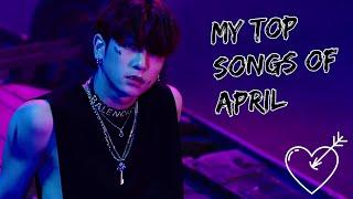 My Top Kpop Songs of the Month | April 2020