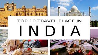 TOP 10 TRAVEL PLACE IN INDIA