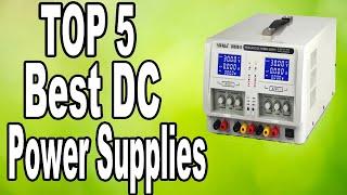 Top 5 Best DC Power Supplies In 2020