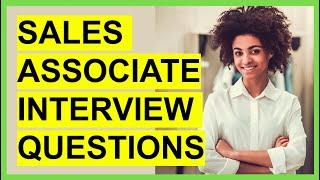 TOP 7 SALES ASSOCIATE INTERVIEW Questions and ANSWERS!