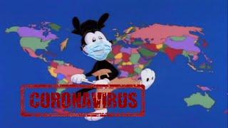 Yakko's World But It's In Order Of Top 10 Countries With Most Coronavirus Cases