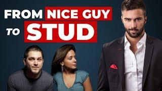LIVE: How to change from NICE GUY to STUD (Stop Being Nice & Start Being Alpha)
