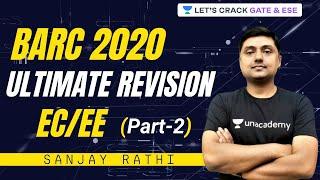 BARC 2020 Preparation EE/ECE | Ultimate Revision for Boosting BARC Rank (Part-2) | Mr. Sanjay Rathi