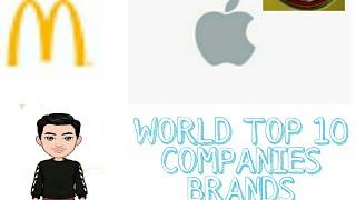 WORLD TOP 10 COMPANIES BRANDS