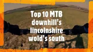 Top 10 MTB downhill's lincolnshire wolds south