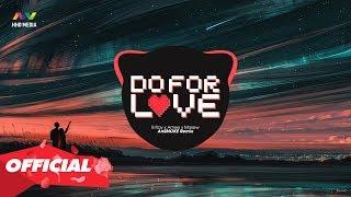 Do For Love Remix ♫ Top 10 Bản Nhạc Remix Gây Nghiện Hay Nhất 2020