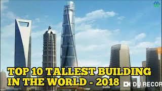 Top 10 word's tallest buildings