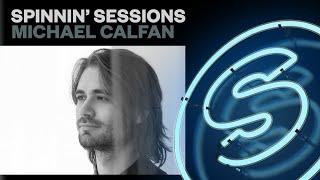 Spinnin' Sessions Radio - Episode #347 | Michael Calfan