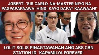 LOLIT SOLIS PINAGTAWANAN ang STATION ID 'KAPAMILYA FOREVER' / JOBERT RUMESBAK kay CARLO KATIGBAK