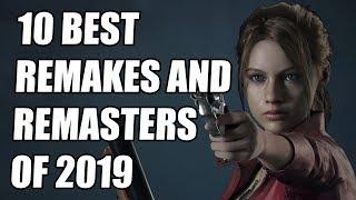 10 Best Remasters And Remakes of 2019