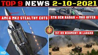 Indian Defence Updates : AMCA Mark-2 EOTS,F21 5th Gen Radar Offer,1st K9 Regiment Ladakh,AUSINDEX-21