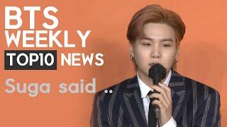 BTS weekly news TOP10 : 1st Week December - Suga says I’m thankful there are still barriers