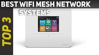 ✅ Best Wifi Mesh Network Systems 2021 - Top 3 Wifi Mesh Network Systems