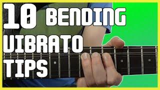 Vibrato Bend Guitar Technique | Top 10 Tips & Tricks