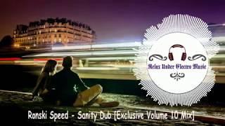 Ronski Speed  -  Sanity Dub [Exclusive Volume 10 Mix] [2013]