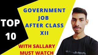 Top 10 Government job after class 12th [2020]