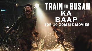 Top 10 Best Zombie Movies Like Train To Busan In Hindi & Eng