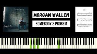 Morgan Wallen - Somebody's Problem (BEST PIANO TUTORIAL & COVER)