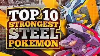 Top 10 Strongest Steel Type Pokemon