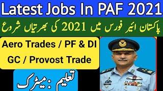 PAF Latest Jobs 2021 - Join PAF 2021 - Pakistan Government Jobs 2021 - Pakistan Air Force Jobs 2021