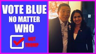 "Vote Blue No Matter Who" Vs. "Yang, Tulsi, Bernie OR Trump"