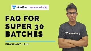 FAQ for Super 30 Batches | Let's Crack It | Prashant Jain