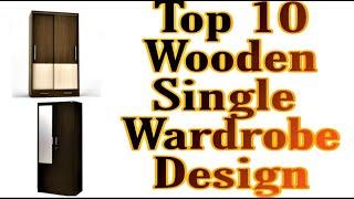 Latest 10 Single Wooden Wardrobe/Almirah Design In 2020 l Front Elevation Design