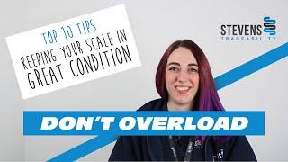 Don't Overload - Top 10 Tips to Keep your Scale in Great Condition