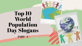 World Population Day Slogans | Top 10 World Population Day Slogans | PART-1