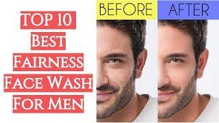 Skincare Men: Top 10 Best Fairness Face Wash For Men 2020 | BEST FAIRNESS FACE WASH FOR MEN?
