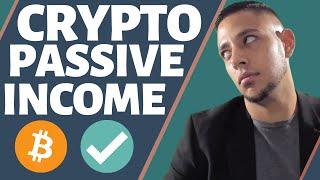 Top 3 Passive Income Ideas In Crypto | How To Earn $250 a Day!