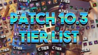 Patch 10.3 Tier List All Roles | Best Champs To Carry Solo Queue 10.3 ~ League of Legends