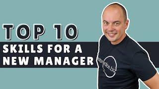 TOP 10 Skills For A New Manager