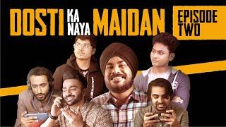 Dosti Ka Naya Maidan - E02 | PUBG MOBILE Web Series #DKNM