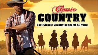 Best Classic Country Songs Collection || Old Country Songs Playlist