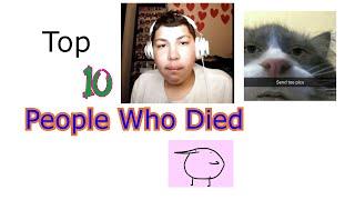 Top 10 People Who Died