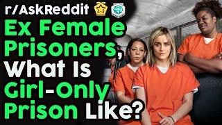 Ex Female Prisoners Reveal Their Story (r/AskReddit Top Posts | Reddit Stories)