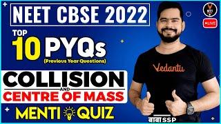 Top 10 Collision and Centre of Mass Previous Year Questions | NEET 2022 Preparation | NEET Physics