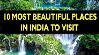 Top 10 most beautiful place in India