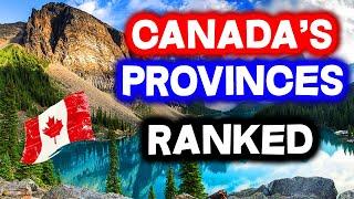 All 10 PROVINCES in CANADA Ranked WORST to BEST
