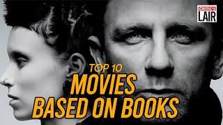 Top 10 Movies Based On Books