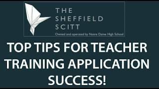 The Sheffield SCITT: 'Top Tips' for teacher training application success!