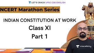 NCERT Marathon Series | Indian Constitution at Work | CLASS XI | Part 1 | Rushikesh Inamdar