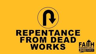 Repentance from Dead Works with Marc Dewrance (Sunday 31 October 2021)