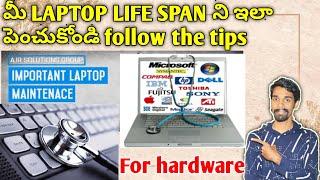 how to maintain laptop and expand life span|how to improve laptop life span|in Telugu