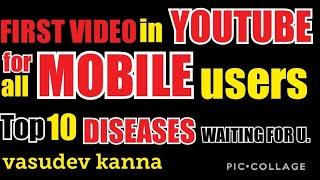 #How to use mobile phones?#Top10 disease.waiting for you.