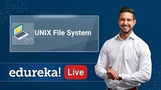 UNIX  File System Tutorial | Introduction UNIX File System Architecture | UNIX Training | Edureka