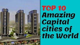 TOP 10 Most Beautiful Capital Cities of the World in 2020 | Documentary in English | IrsaBil TV|