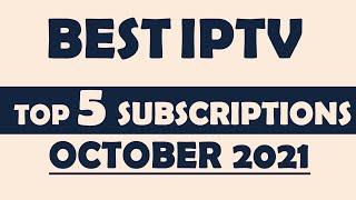 Best Iptv Service Top 5 Subscription October 2021