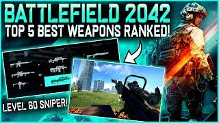 The Top 5 Best Weapons in Battlefield 2042 RANKED!